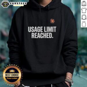 Good Usage Limit Reached Hoodie in stylish design, perfect for casual wear and showcasing a trendy lifestyle.