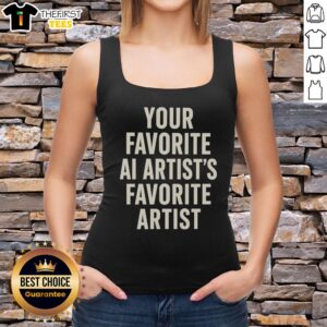 Official 'Your Favorite AI Artist's Favorite Artist' tank top showcasing a stylish design perfect for fans of AI art culture.