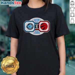 Original Orlando Magic vs Toronto Raptors 2026 NBA Playoffs Eastern Conference Semifinals Ladies Tee design.