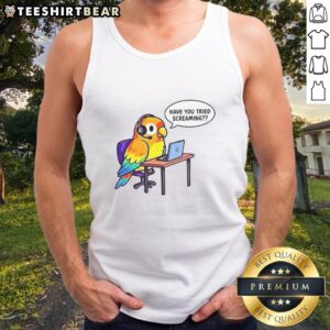 Stylish Nice Have You Tried Screaming tank top in vibrant colors, perfect for casual outings and summer wear.