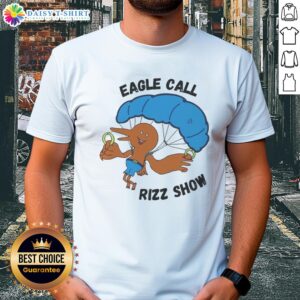 Awesome Eagle Call Rizz Show T-Shirt featuring a bold eagle graphic and vibrant colors, perfect for nature enthusiasts.
