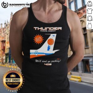 Stylish Oklahoma City Thunder tank top featuring 'Well Send Ya Packing' design for NBA fans and travel enthusiasts.