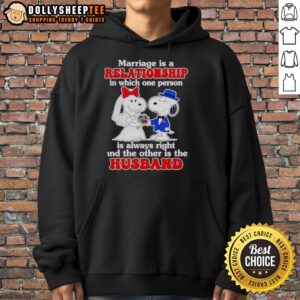 Funny marriage joke hoodie featuring Snoopy, highlighting 'One person is always right' for couples.