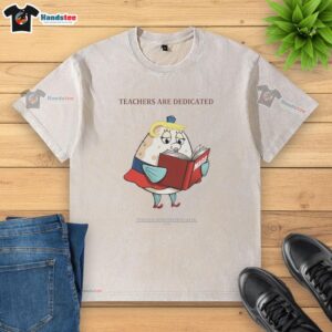 Premium Trump MAGA teachers are dedicated t-shirt for 2026 Teacher Appreciation Week, featuring a stylish washed design.