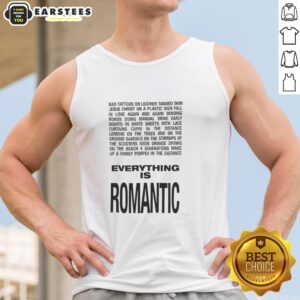 Hot Everything Is Romantic Tank Top featuring stylish design and vibrant colors, perfect for summer outings.