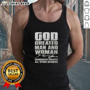Awesome God Created Man and Woman Democrats Created All Other Genders Tank Top design featuring bold text and vibrant colors.