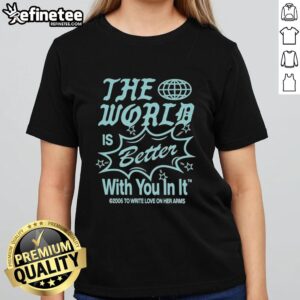 Stylish Y2K6 ladies tee featuring 'Hot - The World Is Better With You In It' design, perfect for trendy casual wear.