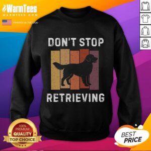 Pretty Don't Stop Retrieving Dog T-Shirt - Image 4