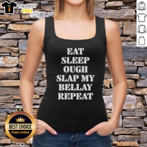 Trendy 'Eat Sleep Ough Slap My Bellay Repeat' tank top in vibrant colors, perfect for casual wear and summer outings.