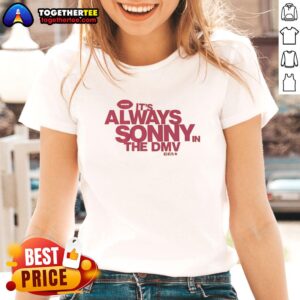 Hot Sonny Styles 'It's Always Sonny in the DMV' ladies tee showcasing stylish design and vibrant colors.