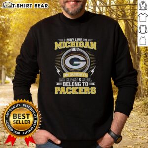 Cozy Good Green Bay Packers NFL sweatshirt for fans, showcasing pride with 'My Heart and Soul Belong to Packers' slogan.