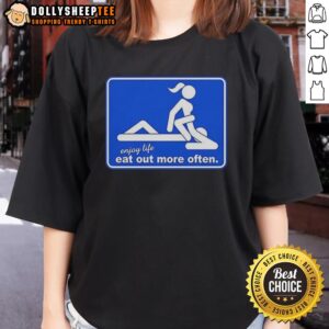 Funny meme tee for ladies: 'Hot Enjoy Life Eat Out More Often' design perfect for food lovers and casual outings.
