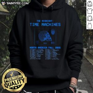Awesome The Midnight Time Machines North America Fall 2026 Shows Poster on a stylish hoodie design.