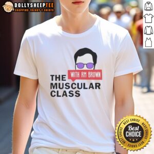 Awesome The Muscular Class with RM Brown T-Shirt featuring a bold design and vibrant colors, perfect for fitness enthusiasts.