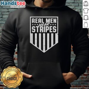 Stylish hoodie with stripes featuring the phrase 'Real Men Wear Stripes' perfect for casual wear and fashion enthusiasts.