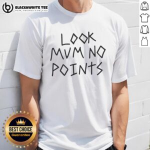 Stylish 'Nice Look Mum No Points' T-shirt displayed on a hanger, featuring a fun design perfect for casual wear.