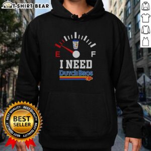 Top I Need Dutch Bros Coffee Hoodie in vibrant colors, perfect for coffee lovers and cozy style enthusiasts.