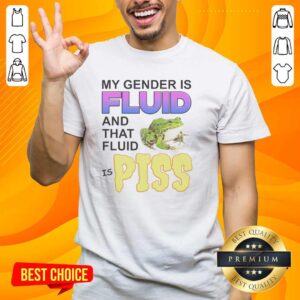 Nice Frog 'My Gender Is Fluid And Tha Fluid Is Piss' T-Shirt showcasing a colorful frog design with humorous text.