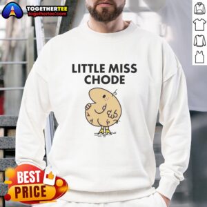 Stylish Hot Little Miss Chode Sweatshirt in vibrant colors, perfect for casual wear and trendy outfits.