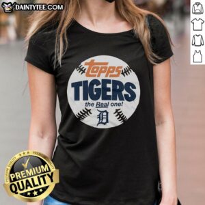 Alt Text: Nice Detroit Tigers MLB X Topps Baseball The Real One Ladies Tee showcasing vibrant team colors and stylish design.