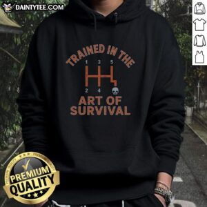 Premium Trained in the Art of Survival Hoodie featuring a stylish design, perfect for outdoor enthusiasts and survivalists.