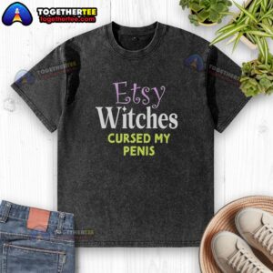 Original Etsy Witches Cursed My Penis Washed T-Shirt design featuring a humorous graphic and bold text.