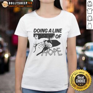 Women wearing the Nice Doing a Line of Hope ladies tee, showcasing a stylish design promoting positivity and hope.