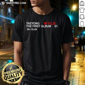 Alt Text: Stylish 'Nice Taeyong Wyld Artist And Album 2026' T-Shirt featuring vibrant graphics and trendy design for fans.