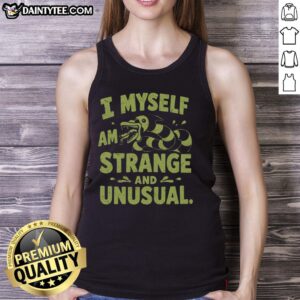 Funny 'I Myself Am Strange and Unusual' tank top design featuring quirky typography and vibrant colors.
