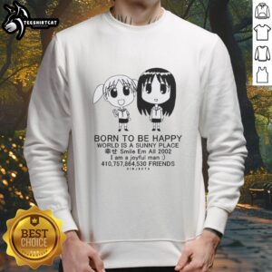 2002 Nice Osaka Chiyo 'Born To Be Happy' sweatshirt featuring a sunny design and cheerful smile graphic.