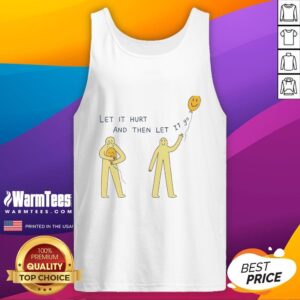 Official Let It Hurt And Then Let It 9 Degrees Tank Top in stylish design, perfect for workouts and casual wear.