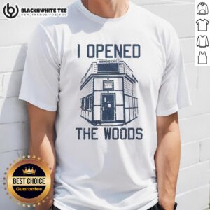 Top I Opened The Woods T-Shirt featuring a vibrant forest graphic, perfect for nature lovers and outdoor enthusiasts.