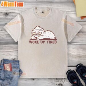 Tired sloth wearing a washed t-shirt, embodying the 'Nice Woke Up Tired' vibe in a cozy setting.