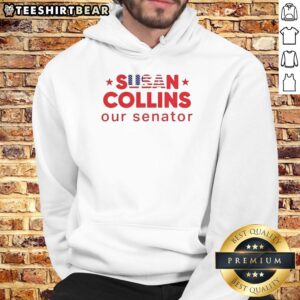 Original Susan Collins Our Senator Hoodie featuring a stylish design, perfect for supporters of Maine's Senator Susan Collins.
