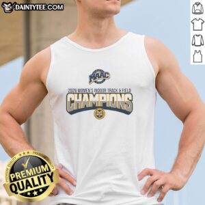 Alt Text: Good Maac Quinnipiac University Women's Indoor Track and Field Champions 2026 logo tank top design