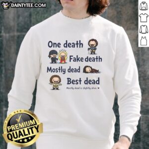 Alt Text: Top One Death Fake Death sweatshirt featuring a humorous design for mostly dead fans, perfect for casual wear.