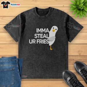 Funny 'Good Imma Steal Ur Fries' washed t-shirt design featuring playful typography and vibrant colors.