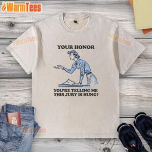 Funny 'Your Honor, You're Telling Me This Jury Is Hung' washed t-shirt design featuring humorous courtroom graphics.