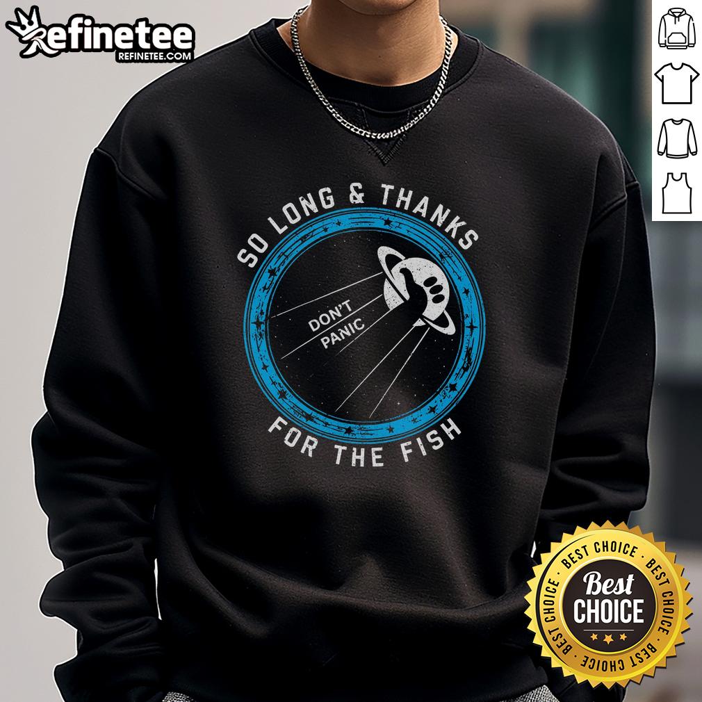 nice-so-long-thanks-for-the-fish-sweatshirt Cozy 'Nice So Long Thanks For The Fish' sweatshirt in vibrant colors, perfect for casual wear and fans of quirky fashion.