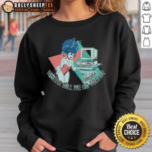 Nice Where Will We Go Today Mega64 Anime Sweatshirt featuring vibrant anime graphics and comfortable fit for fans.