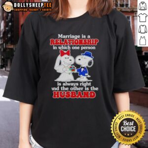 Funny marriage joke tee featuring Snoopy, highlighting that one partner is always right, perfect for wedding humor.