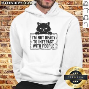 Funny I'm Not Ready To Interact With People Cat T-Shirt - Image 2
