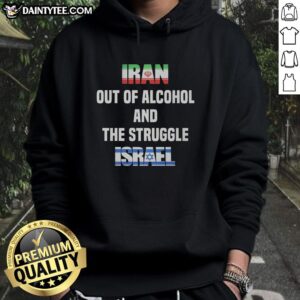 Humorous political satire hoodie featuring flags of Iran and Israel, highlighting conflict and alcohol struggles.