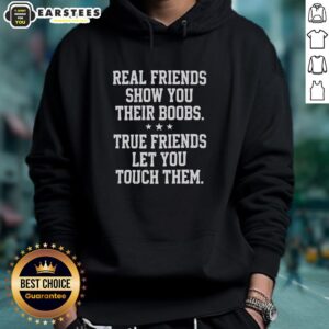 Funny Real Friends hoodie featuring humor about friendships and touching, perfect for casual wear and laughs.
