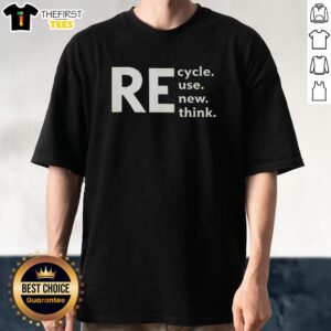 Alt Text: Hot Recycle Use New Think Text T-Shirt featuring eco-friendly message in vibrant colors for sustainable fashion lovers.