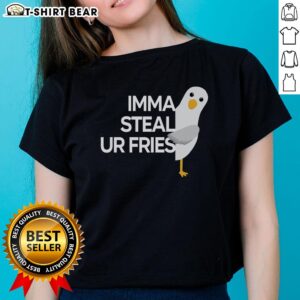 Pretty Imma Steal Ur Fries Ladies Tee featuring a fun and playful graphic design for snack lovers and casual wear.