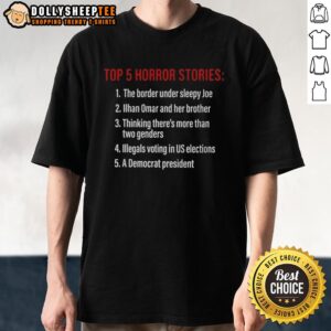 Good Top 5 Horror Stories T-Shirt featuring spooky graphics and bold text for horror fans and enthusiasts.
