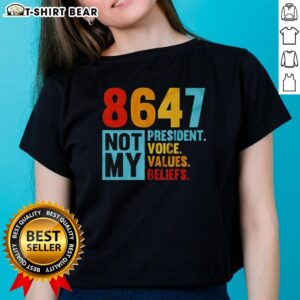 Political ladies tee featuring 'Not My President' slogan, showcasing voices, values, and beliefs in a stylish design.