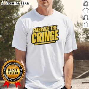 Pretty Embrace The Cringe T-Shirt featuring a playful design, perfect for expressing fun and quirky fashion.