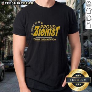 Original Proud Zionist Tafsik Organization T-Shirt featuring bold graphics and vibrant colors celebrating Zionist pride.